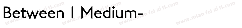 Between 1 Medium字体转换